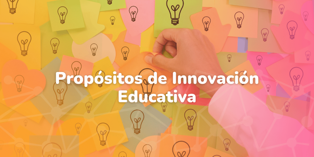 propósitos de innovación educativa