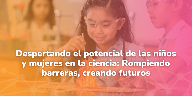 niñas y mujeres en la ciencia