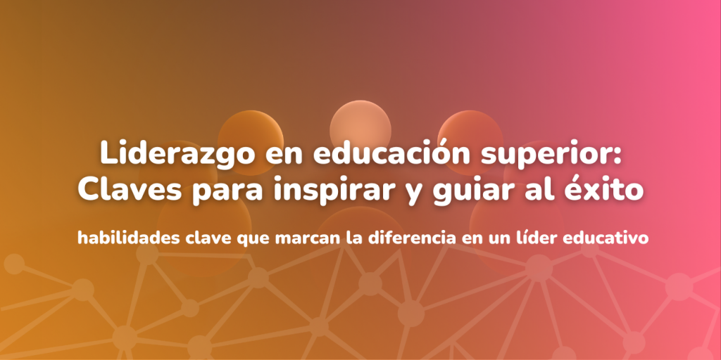 Liderazgo en educación superior